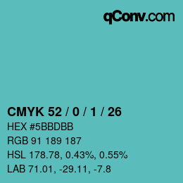 カラーコード: CMYK 52 / 0 / 1 / 26 | qconv.com