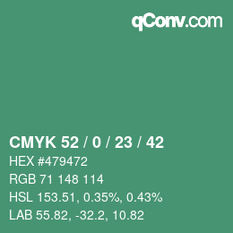 カラーコード: CMYK 52 / 0 / 23 / 42 | qconv.com