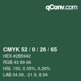 カラーコード: CMYK 52 / 0 / 26 / 65 | qconv.com