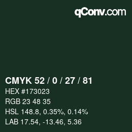 Color code: CMYK 52 / 0 / 27 / 81 | qconv.com