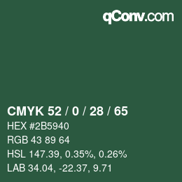 カラーコード: CMYK 52 / 0 / 28 / 65 | qconv.com