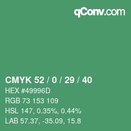 Color code: CMYK 52 / 0 / 29 / 40 | qconv.com