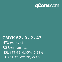 Color code: CMYK 52 / 0 / 2 / 47 | qconv.com