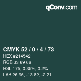 Color code: CMYK 52 / 0 / 4 / 73 | qconv.com