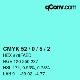 カラーコード: CMYK 52 / 0 / 5 / 2 | qconv.com