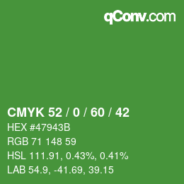カラーコード: CMYK 52 / 0 / 60 / 42 | qconv.com