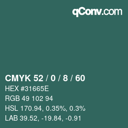 カラーコード: CMYK 52 / 0 / 8 / 60 | qconv.com
