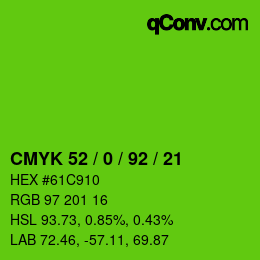 カラーコード: CMYK 52 / 0 / 92 / 21 | qconv.com