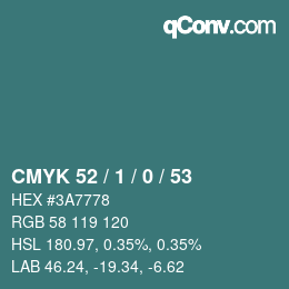 カラーコード: CMYK 52 / 1 / 0 / 53 | qconv.com