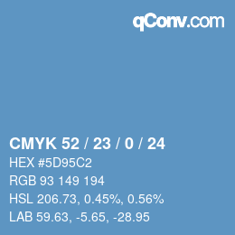 カラーコード: CMYK 52 / 23 / 0 / 24 | qconv.com