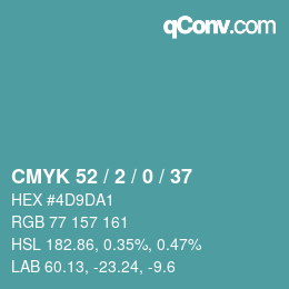 カラーコード: CMYK 52 / 2 / 0 / 37 | qconv.com