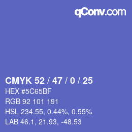 Código de color: CMYK 52 / 47 / 0 / 25 | qconv.com