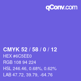 Color code: CMYK 52 / 58 / 0 / 12 | qconv.com