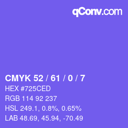 カラーコード: CMYK 52 / 61 / 0 / 7 | qconv.com