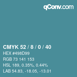 カラーコード: CMYK 52 / 8 / 0 / 40 | qconv.com