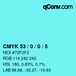 Color code: CMYK 53 / 0 / 0 / 5 | qconv.com