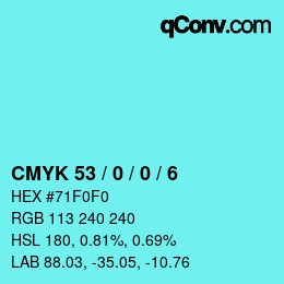 カラーコード: CMYK 53 / 0 / 0 / 6 | qconv.com