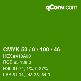 Color code: CMYK 53 / 0 / 100 / 46 | qconv.com