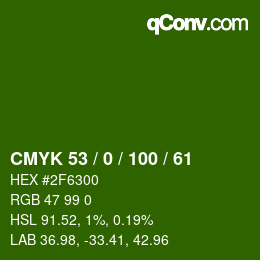 Color code: CMYK 53 / 0 / 100 / 61 | qconv.com