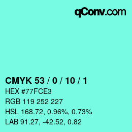 カラーコード: CMYK 53 / 0 / 10 / 1 | qconv.com