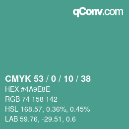 カラーコード: CMYK 53 / 0 / 10 / 38 | qconv.com