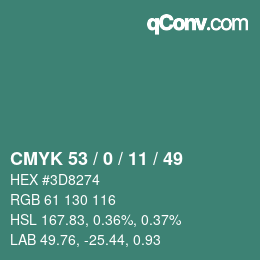 カラーコード: CMYK 53 / 0 / 11 / 49 | qconv.com