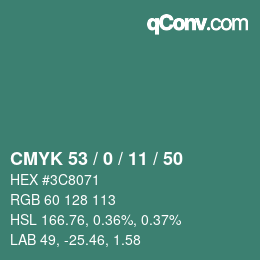 Color code: CMYK 53 / 0 / 11 / 50 | qconv.com