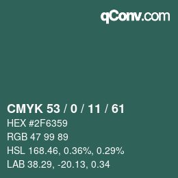 Color code: CMYK 53 / 0 / 11 / 61 | qconv.com