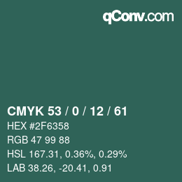 Color code: CMYK 53 / 0 / 12 / 61 | qconv.com