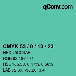 Color code: CMYK 53 / 0 / 13 / 23 | qconv.com