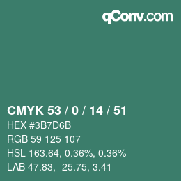 カラーコード: CMYK 53 / 0 / 14 / 51 | qconv.com