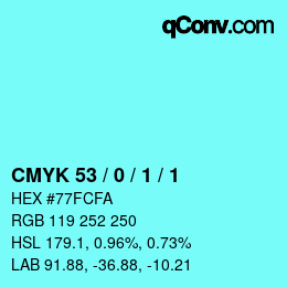 カラーコード: CMYK 53 / 0 / 1 / 1 | qconv.com