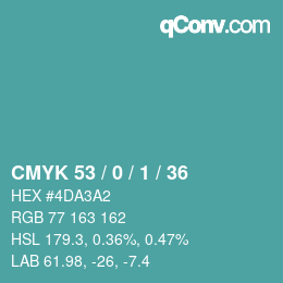 Color code: CMYK 53 / 0 / 1 / 36 | qconv.com