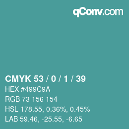 Color code: CMYK 53 / 0 / 1 / 39 | qconv.com