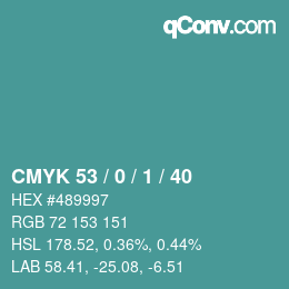 Color code: CMYK 53 / 0 / 1 / 40 | qconv.com