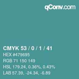 カラーコード: CMYK 53 / 0 / 1 / 41 | qconv.com