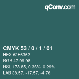 カラーコード: CMYK 53 / 0 / 1 / 61 | qconv.com