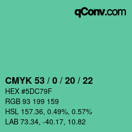 カラーコード: CMYK 53 / 0 / 20 / 22 | qconv.com