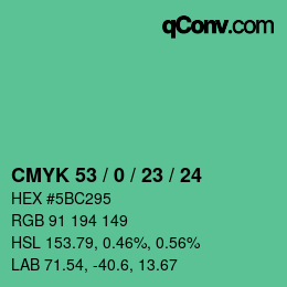 カラーコード: CMYK 53 / 0 / 23 / 24 | qconv.com