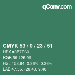 カラーコード: CMYK 53 / 0 / 23 / 51 | qconv.com