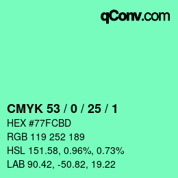 カラーコード: CMYK 53 / 0 / 25 / 1 | qconv.com