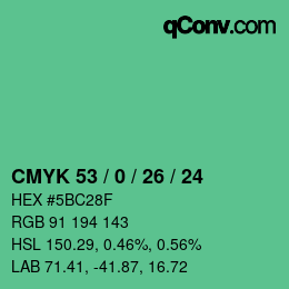 カラーコード: CMYK 53 / 0 / 26 / 24 | qconv.com