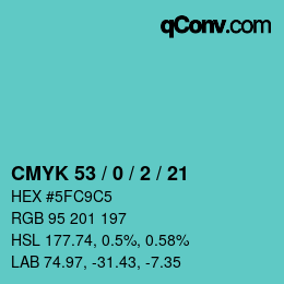 カラーコード: CMYK 53 / 0 / 2 / 21 | qconv.com