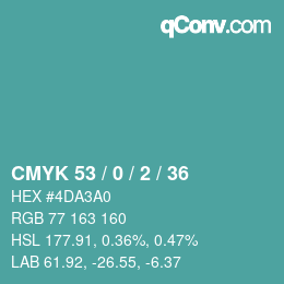 Color code: CMYK 53 / 0 / 2 / 36 | qconv.com