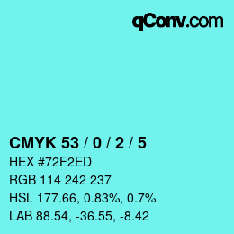 Color code: CMYK 53 / 0 / 2 / 5 | qconv.com