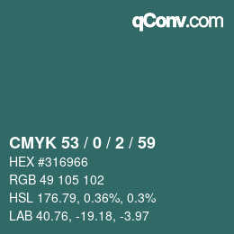 Color code: CMYK 53 / 0 / 2 / 59 | qconv.com
