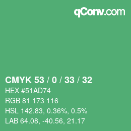 Color code: CMYK 53 / 0 / 33 / 32 | qconv.com