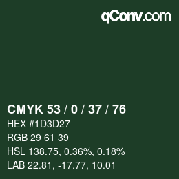 カラーコード: CMYK 53 / 0 / 37 / 76 | qconv.com