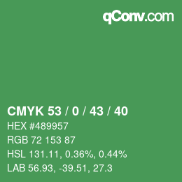 カラーコード: CMYK 53 / 0 / 43 / 40 | qconv.com