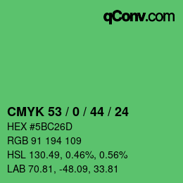 カラーコード: CMYK 53 / 0 / 44 / 24 | qconv.com